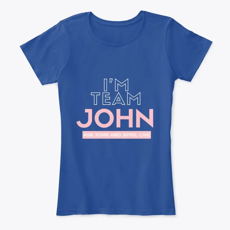 I'm Team John Ladies